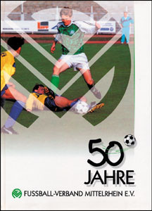 50 Jahre Fußball-Verband Mittelrhein e.V.