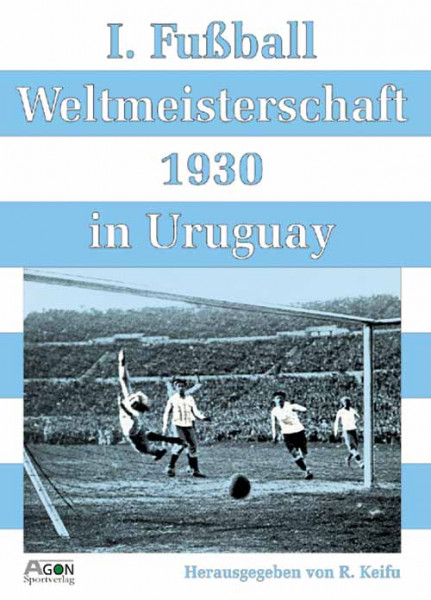 I. Fußball-Weltmeisterschaft 1930 Uruguay