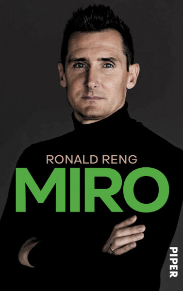 Miro: Die offizielle Biografie von Miroslav Klose