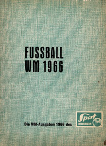 Alle WM-Ausgaben des Sport-Magazins 1966. Enth lt Sport Magazin WM-Sonderheft (Vorschau) und alle 9