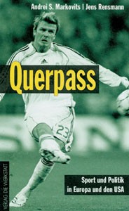 Querpass - Sport und Politik in Europa und den USA.