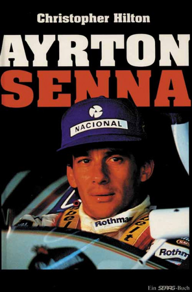 Ayrton Senna. Hart am Rande des Genies.