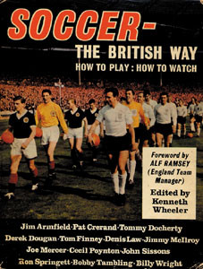 SOCCER - The british Way. How to Play: How to watch.