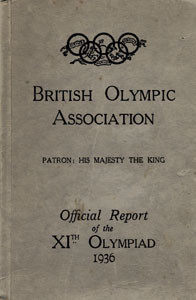 British Olympic Association. The official report of the XIth Olympiad Berlin 1936.