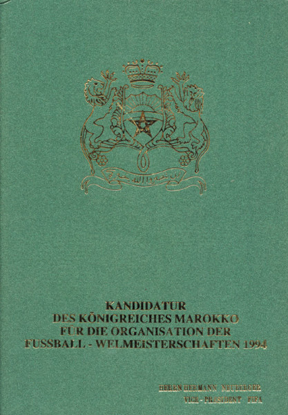 Kandidatur des Königreiches Marokko für die Organisation der Fußball - Weltmeisterschaften 1994. Per