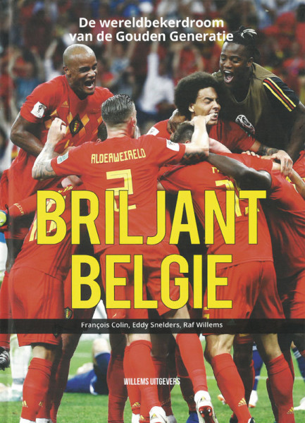 Brilliant Belgium - The Golden Generation's World Cup Dream 2018