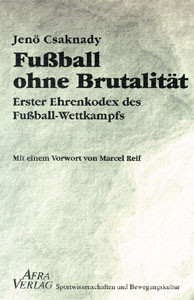 Fußball ohne Brutalität.