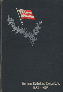 Fünfundzwanzig Jahre unter der Hellas-Flagge. 1883- 1908. Festschrift.