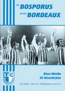 Vom Bosporus bis nach Bordeaux - Blau-Wei e EC-Geschichte.