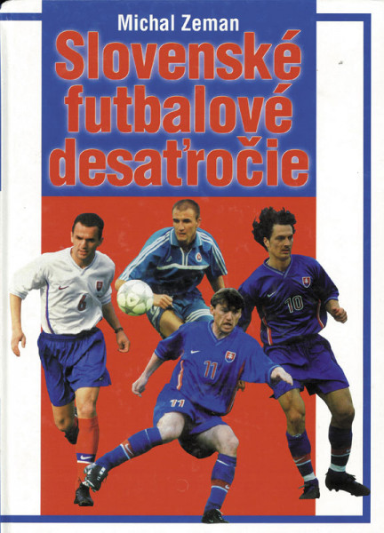 Slovenské Futbalové Desatrocie.