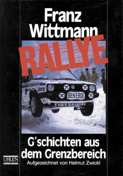 Rallye - G'schichten aus dem Grenzbereich