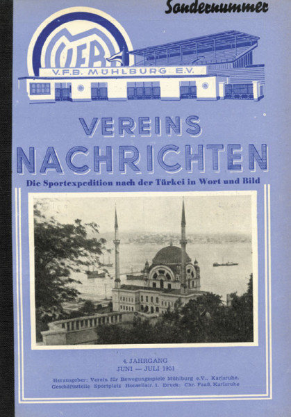 Vereinsnachrichten des VFB Mühlburg e.V. 4. Jahrgang, Juni/Juli 1951. Die Sportexpedition nach der T