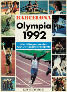 Barcelona Olympia 1992. Die Höhepunkte der XXV. Olympischen Spiele.