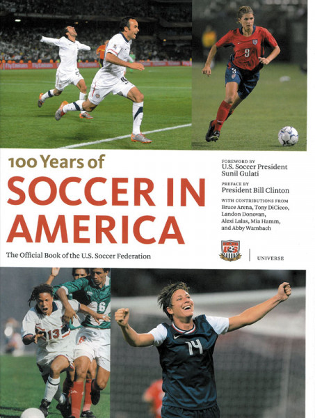 100 Years of Soccer in America. The official book of the U.S. Soccer Federation.