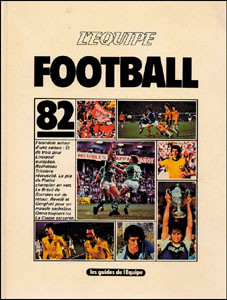 Football '82. Les Guides de l'Equipe.