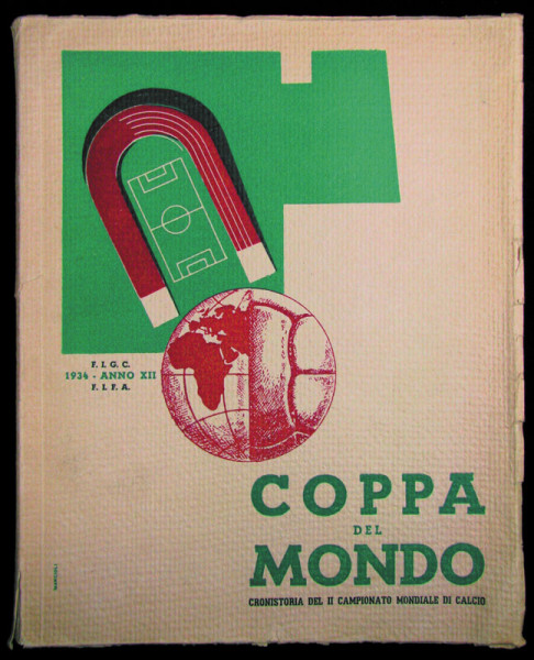 Coppa del Mondo 1934. Cronistoria del II Campionato mondiale di calcio. (Übersetzung: Weltpokal 1934