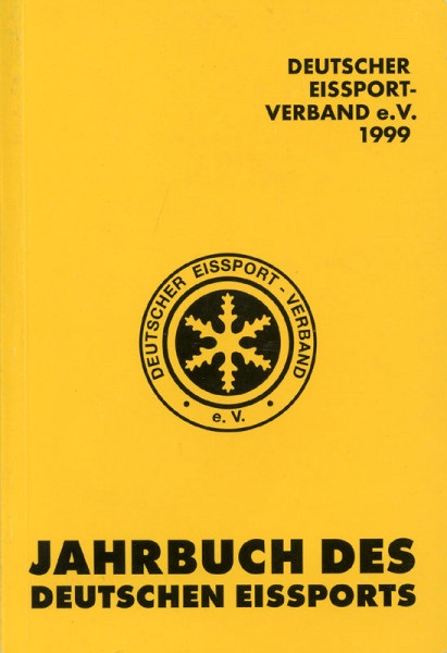 Deutscher Eissport 1999. Jahrbuch des Deutschen Eissports.