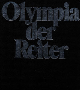 Olympia der Reiter 1976. Das offizielle Dokumentarwerk der Dt.Reiterl.Vereinig.