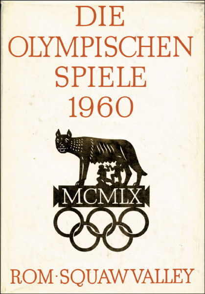 Die Olympischen Spiele 1960. Rom. Squaw Valley.