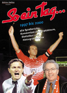 So ein Tag... Das FC Fußballjahrbuch 1997-2000.