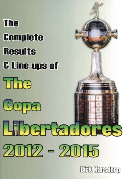 The Complete Results & Line Ups of Copa Libertadores 2012-2015