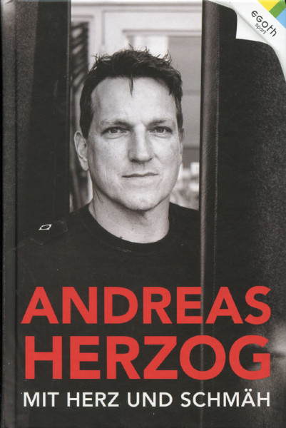 Andreas Herzog - Mit Herz und Schmäh.