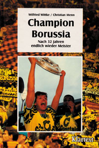 Champion Borussia. Nach 32 Jahren endlich wieder Meister.