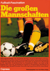 Die großen Mannschaften von 1924-1978