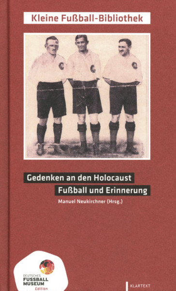 Gedenken an den Holocaust - Fußball und Erinnerung