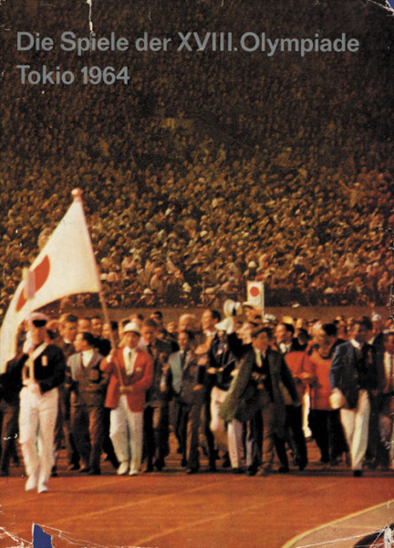Die Spiele der XVIII.Olympiade Tokio 1964.