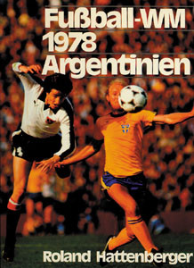 Fußball-WM 1978 Argentinien.