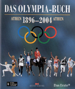 Das Olympia-Buch - Athen 1896 - 2004 Athen