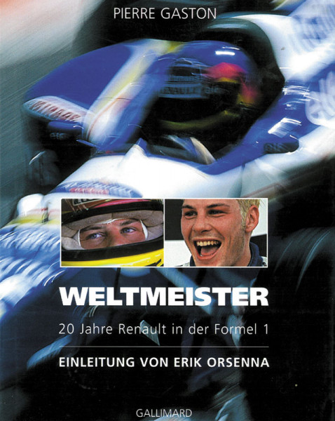 Weltmeister. 20 Jahre Renault in der Formel 1.