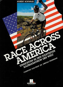 Race Across America. Einsichten in den härtesten Radmarathon der Welt.
