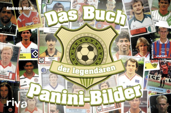Das Buch der legendären Panini-Bilder