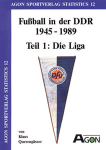 Fu ball in der DDR 1945-1989, Teil 1: Die Liga.
