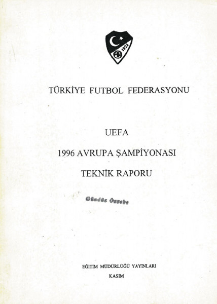 UEFA 1996 Avrupa Sampiyonasi. Teknik Raporu.