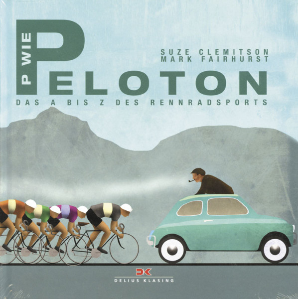 P wie Peloton - Das A bis Z des Rennradsports