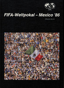 World Cup 1986. Official FIFA Report (GERMAN)