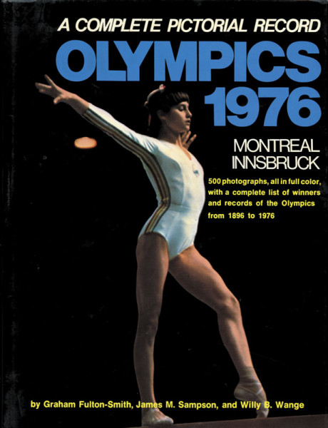 Olympics 1976. Montreal Innsbruck. A Complete Pictorial Record.