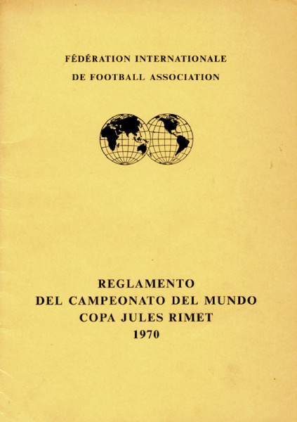 Reglemento del Campeonato del Mundo Copa Jules Rimet 1970.