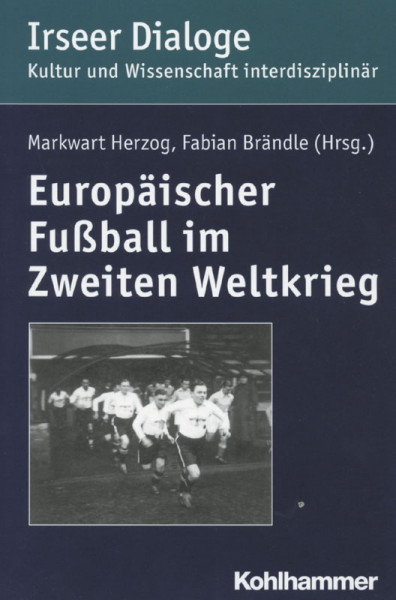 Europäischer Fußball im Zweiten Weltkrieg.