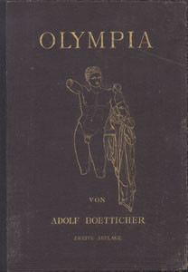 Olympia, das Fest und seine Stätten. Nach den Berichten der Alten und den Ergebnissen der deutschen