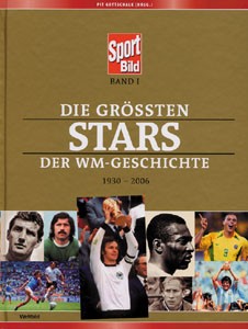 Die größten Stars der WM-Geschichte 1930-2006