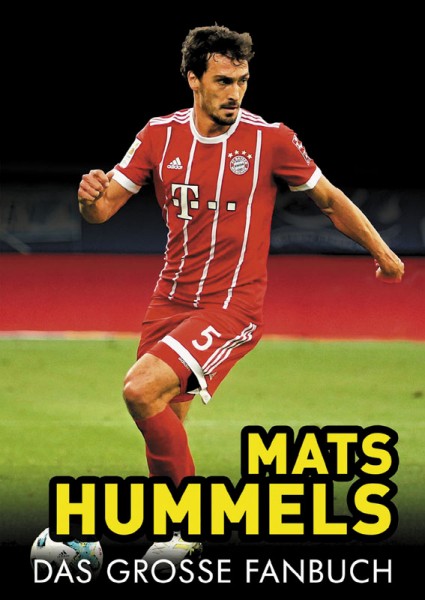 Mats Hummels - Das große Fanbuch.