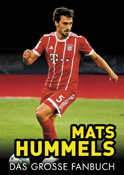 Mats Hummels - Das große Fanbuch