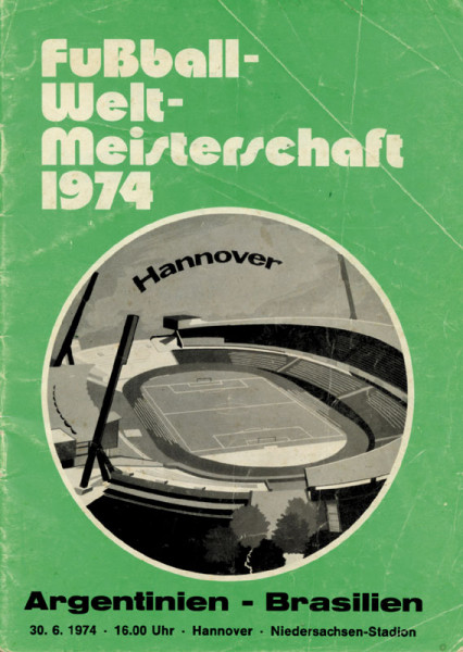 Argentinien - Brasilien. 30.6.1974 in Hannover. Programm der Fußball-Weltmeisterschaft.
