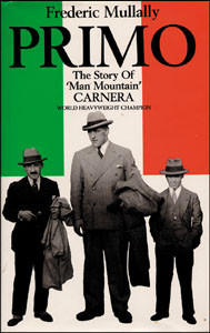 PRIMO. The Story of „Man Mountain“ CARNERA.