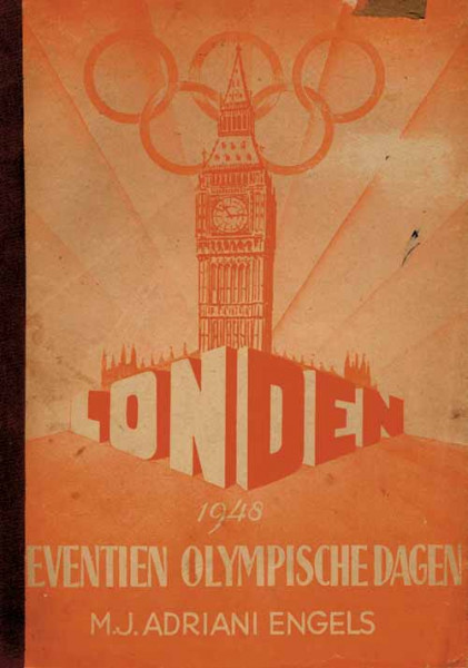 Zeventien Olympische Dagen. Nederlanders in de strijd om de Olympische Titels 1948.