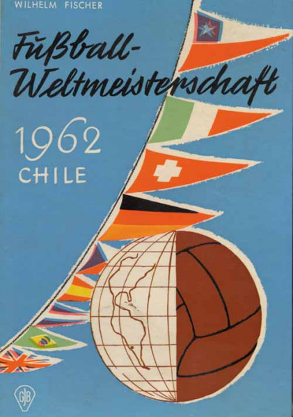 Fußball-Weltmeisterschaft 1962 Chile.